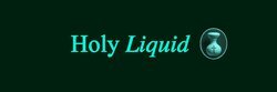 Holy Liquid